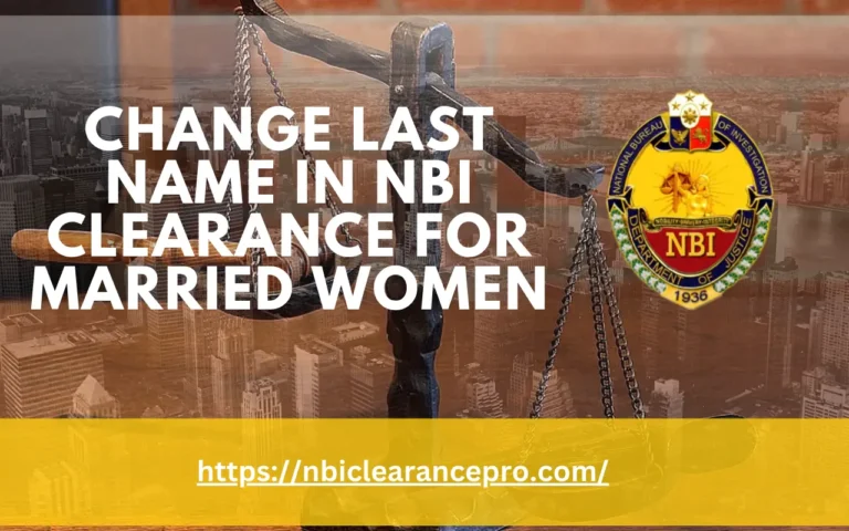 Change Last Name in NBI Clearance for Married Women 10 Last Name in NBI Clearance